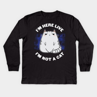 IM HERE LIVE IM NOT A CAT - Funny Kawaii Lawyer Cat Video Call Meme Kids Long Sleeve T-Shirt